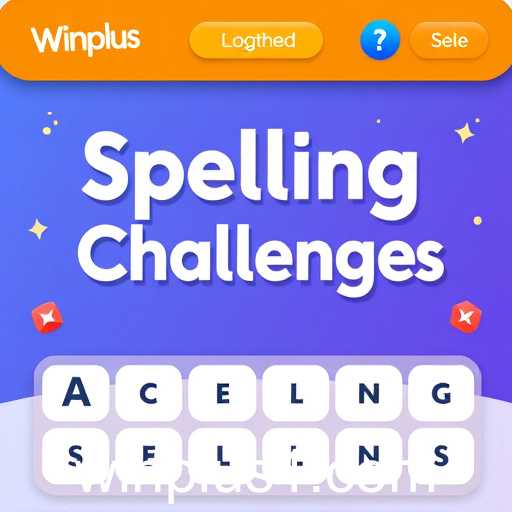 Spelling Challenges